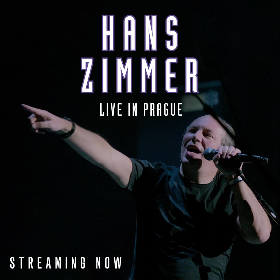 Hans Zimmer Live in Prague poster shows a man pointing and holding a microphone. The text reads "Hans Zimmer Live in Prague Streaming Now.