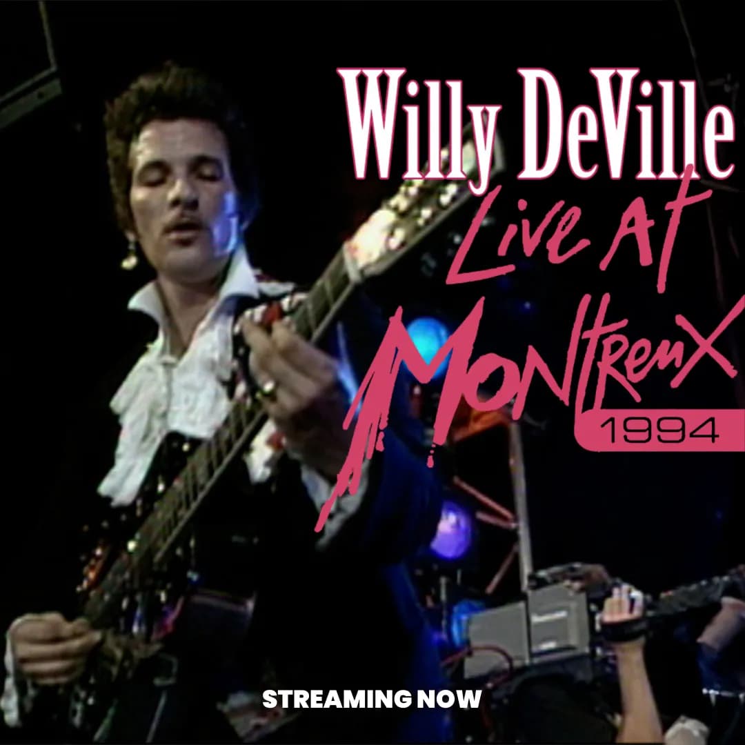 Willy DeVille playing guitar on stage with "Willy DeVille Live at Montreux 1994" text overlay.