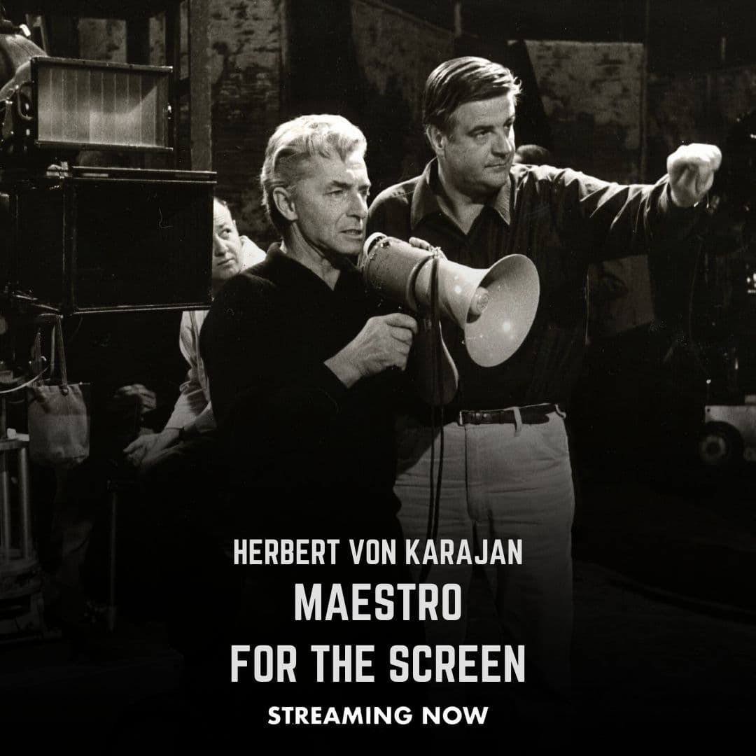 Black and white photo of two men on a film set, one holding a megaphone. Text reads: "Herbert von Karajan - Maestro for the Screen. Streaming now.