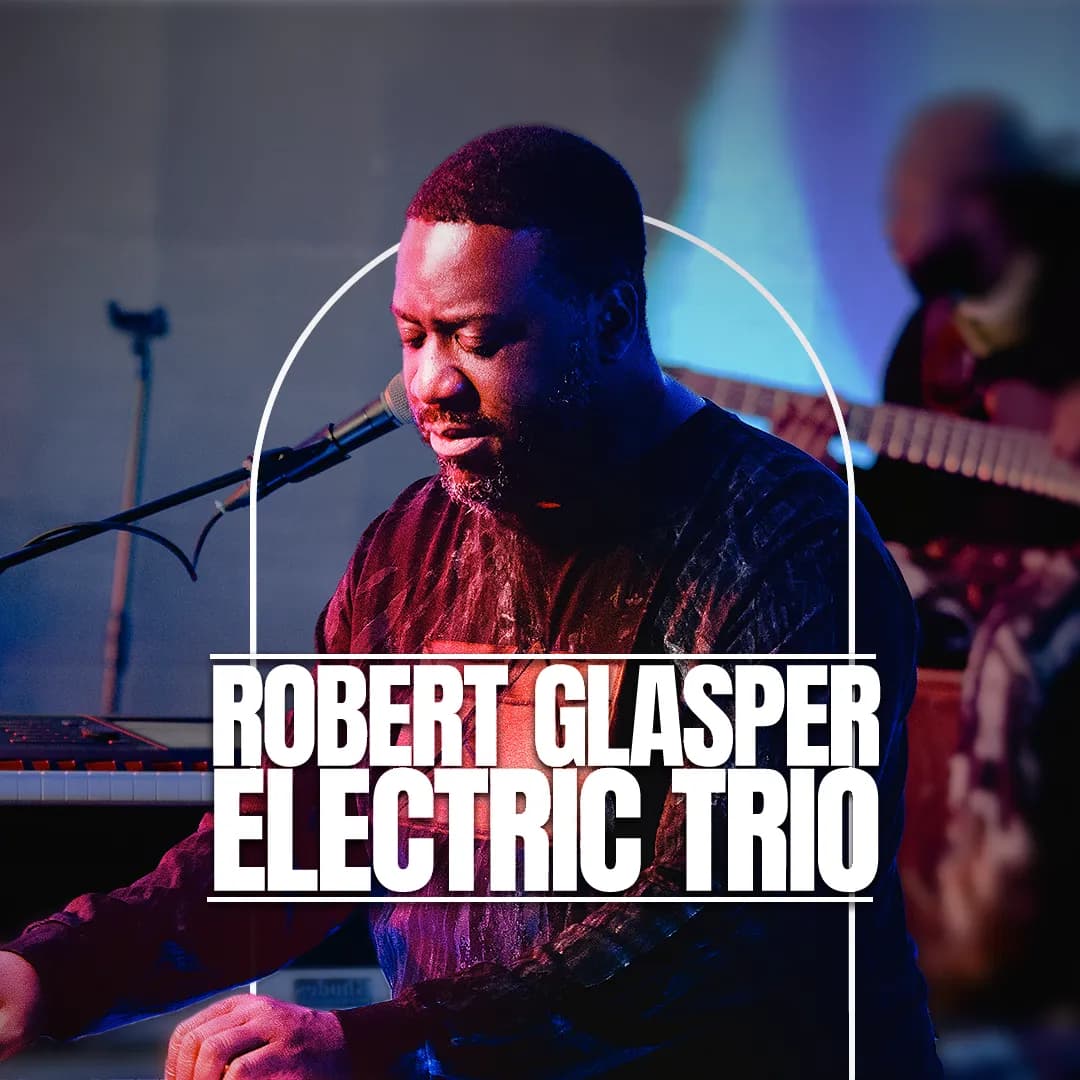 Robert Glasper Electric Trio Show Artwork Square