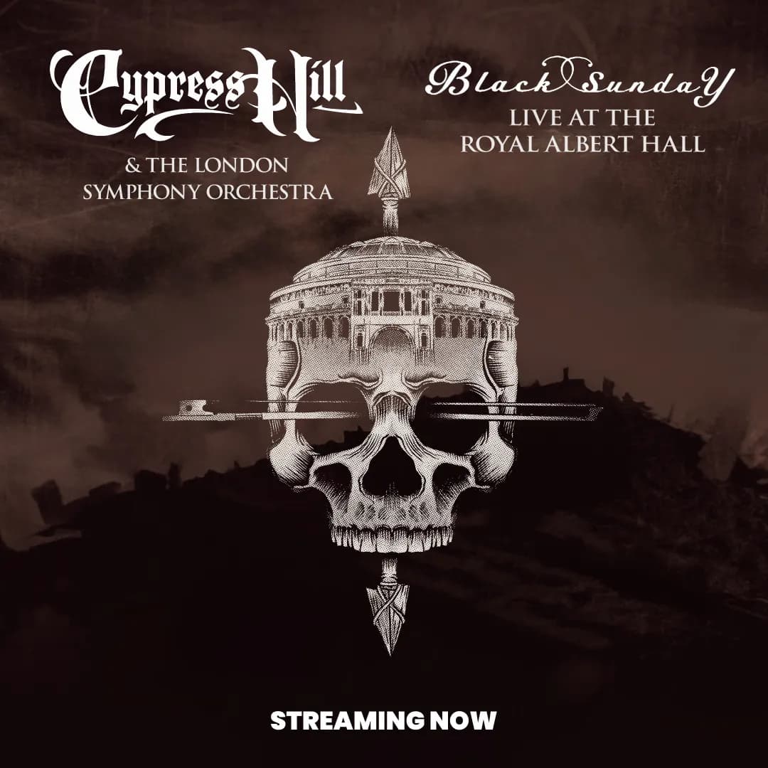 Album cover for "Cypress Hill & The London Symphony Orchestra: Black Sunday Live at the Royal Albert Hall" featuring a skull blended with the venue and text "Streaming Now.