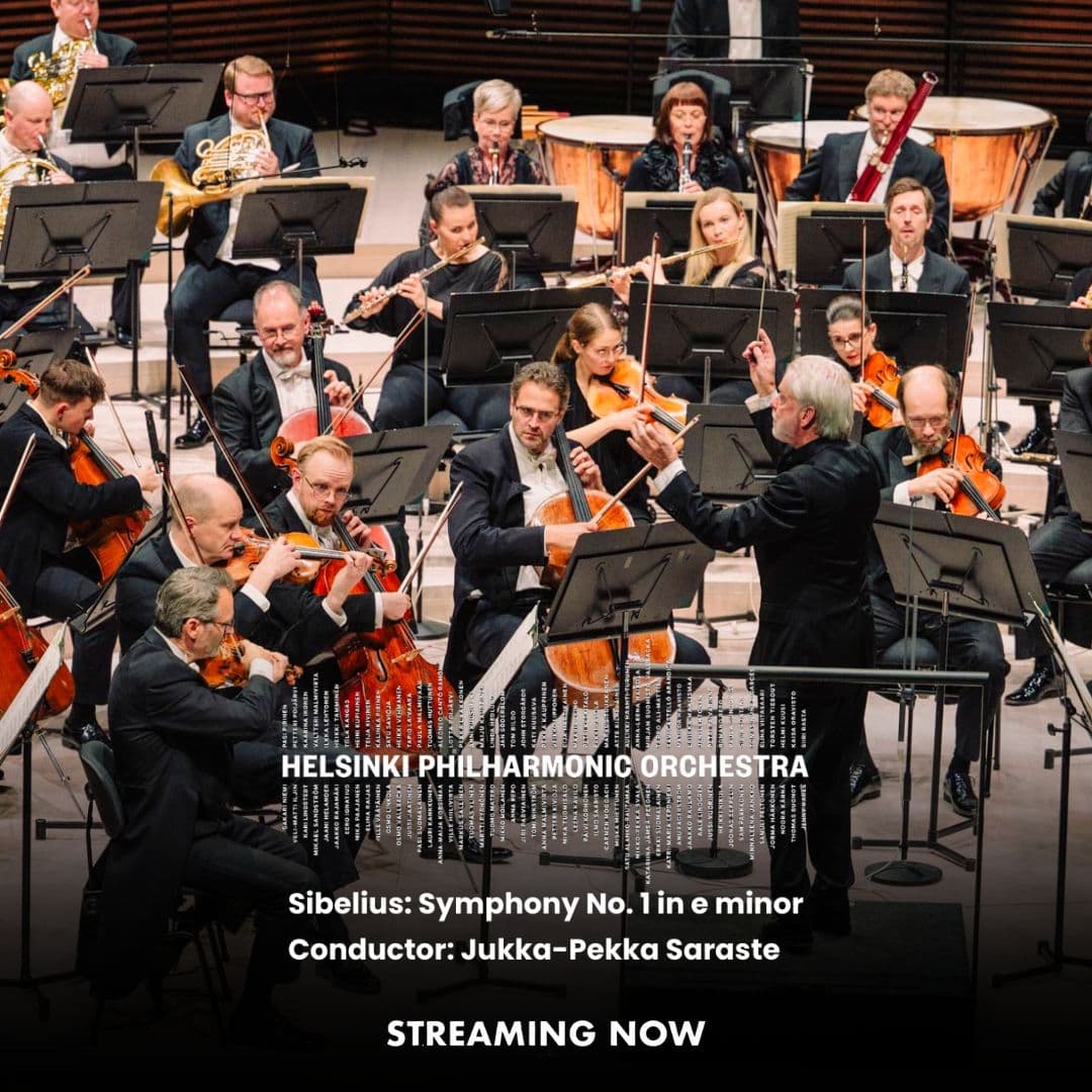 The Helsinki Philharmonic Orchestra performs on stage, conducted by Jukka-Pekka Saraste, with musicians playing various orchestral instruments. Text overlays announce a streaming event.