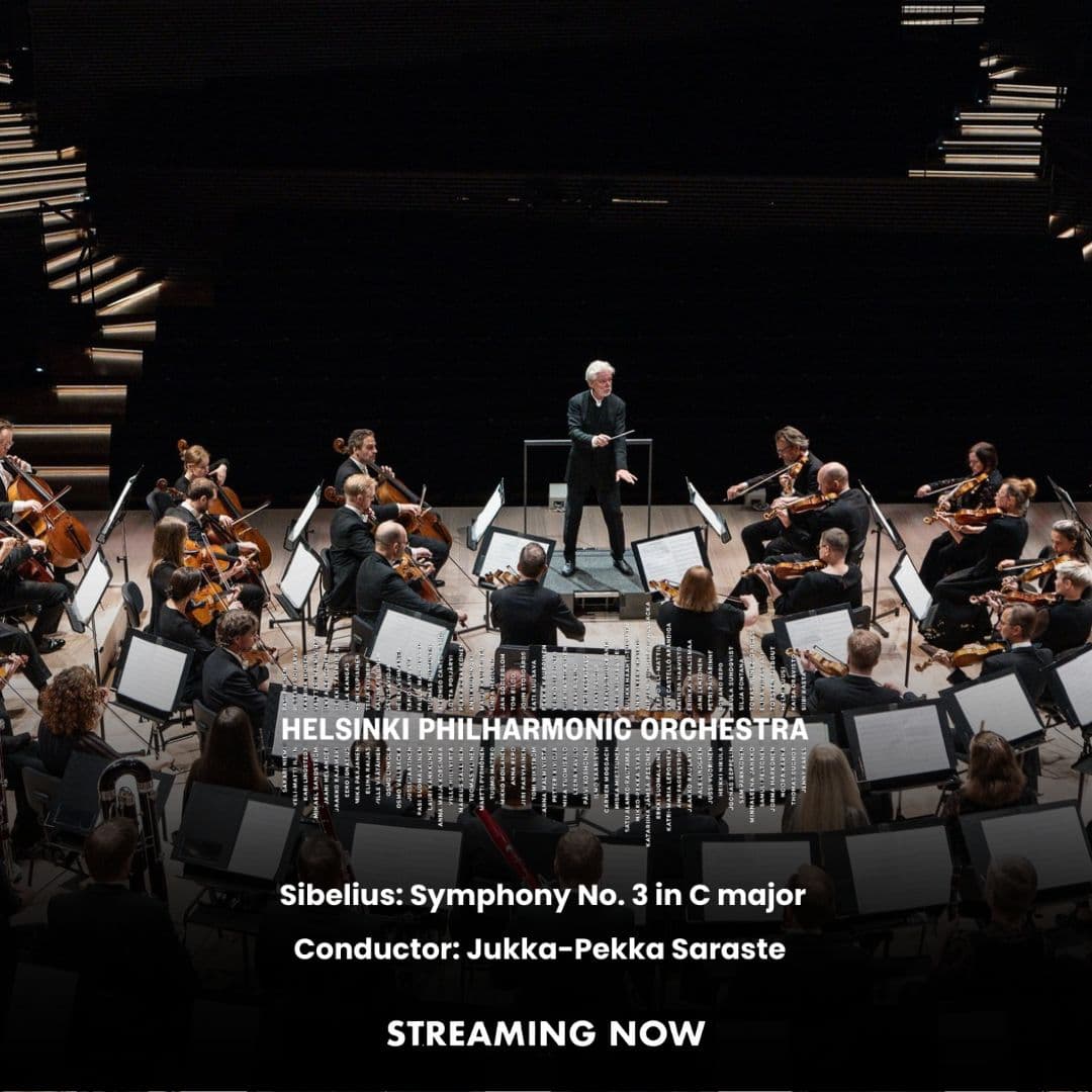 A conductor leads the Helsinki Philharmonic Orchestra on stage. Text overlay provides concert details and announces Sibelius' Symphony No. 3 in C major is now streaming.